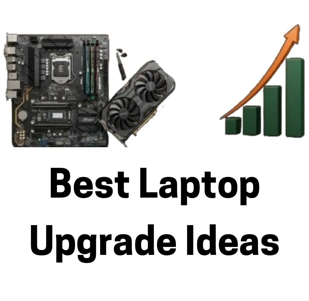 11 Best Laptop Upgrade Ideas for 2026
