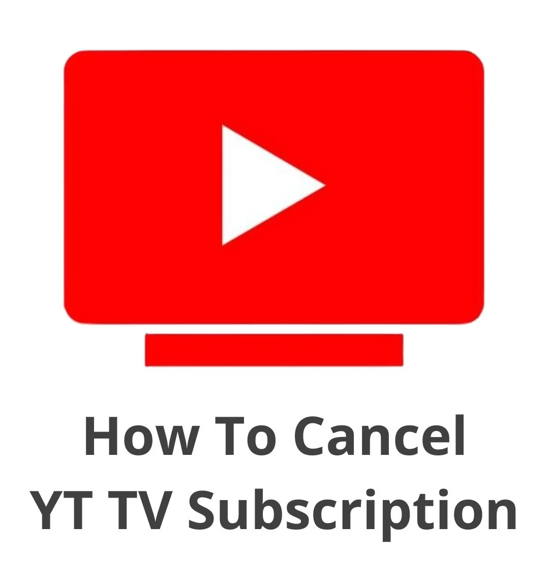 How to Cancel YouTube TV Subscription