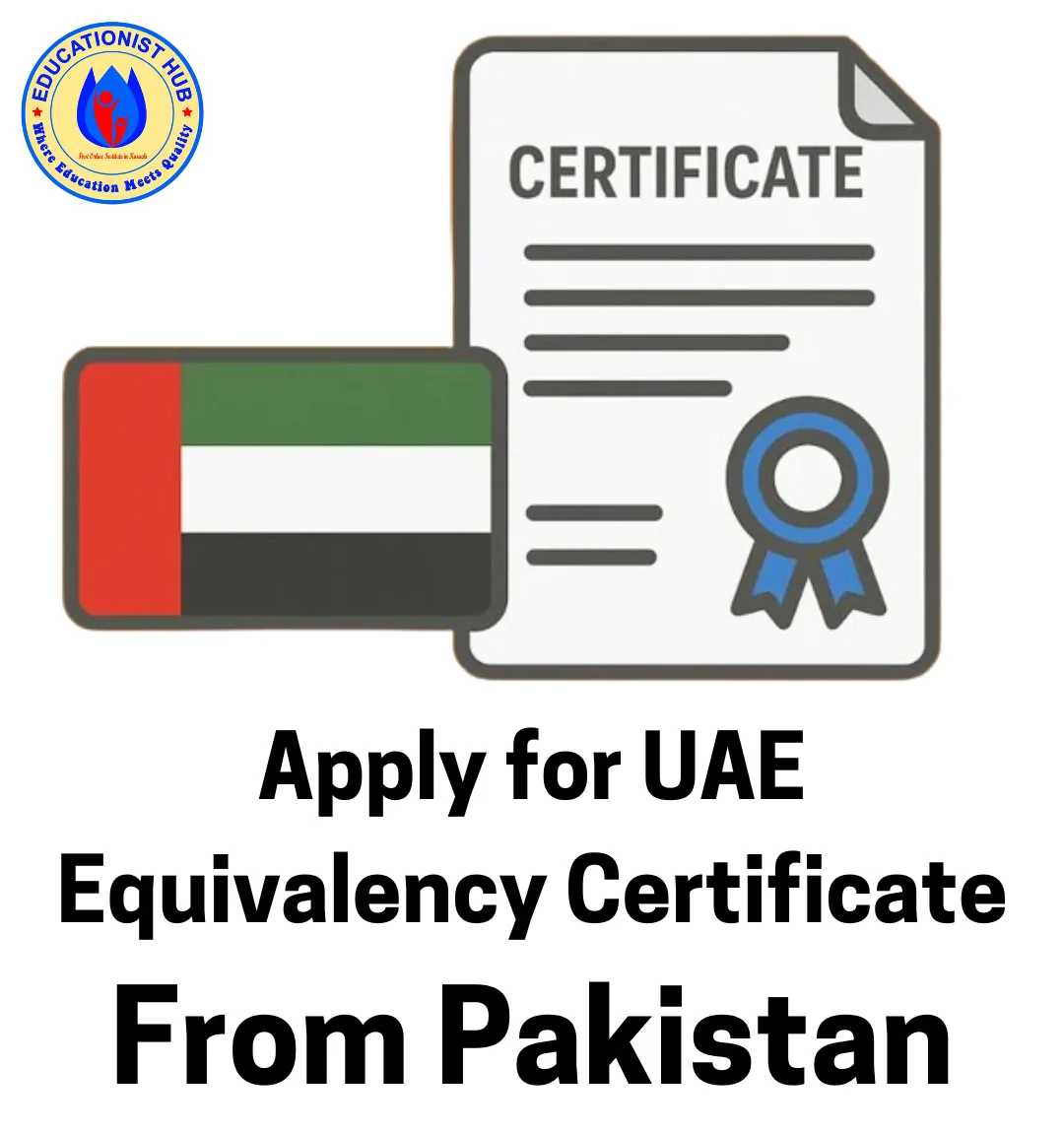 How to Apply for UAE Equivalency Certificate from Pakistan