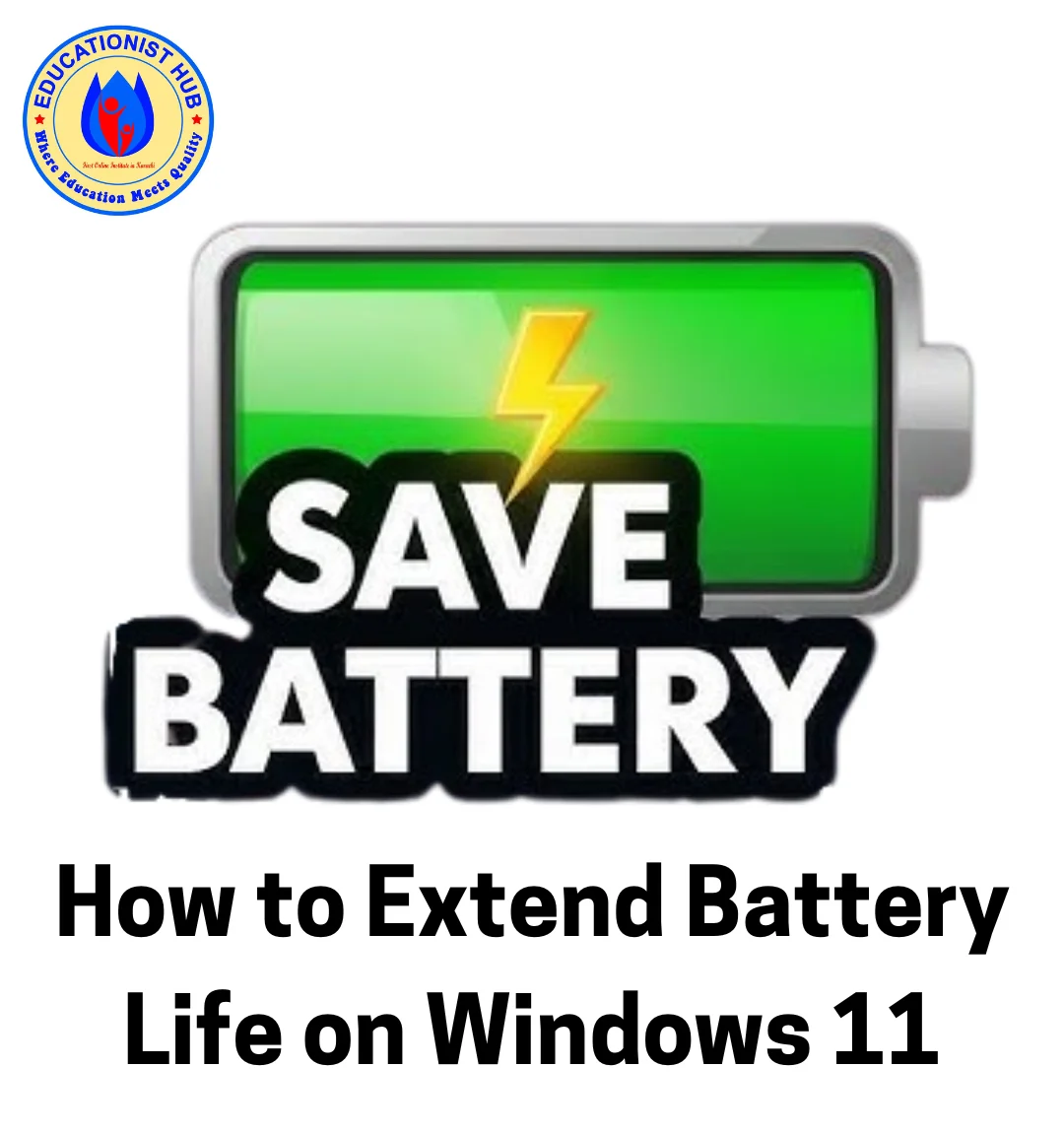 How to Extend Battery Life on Windows 11 (Without Buying a New Laptop)