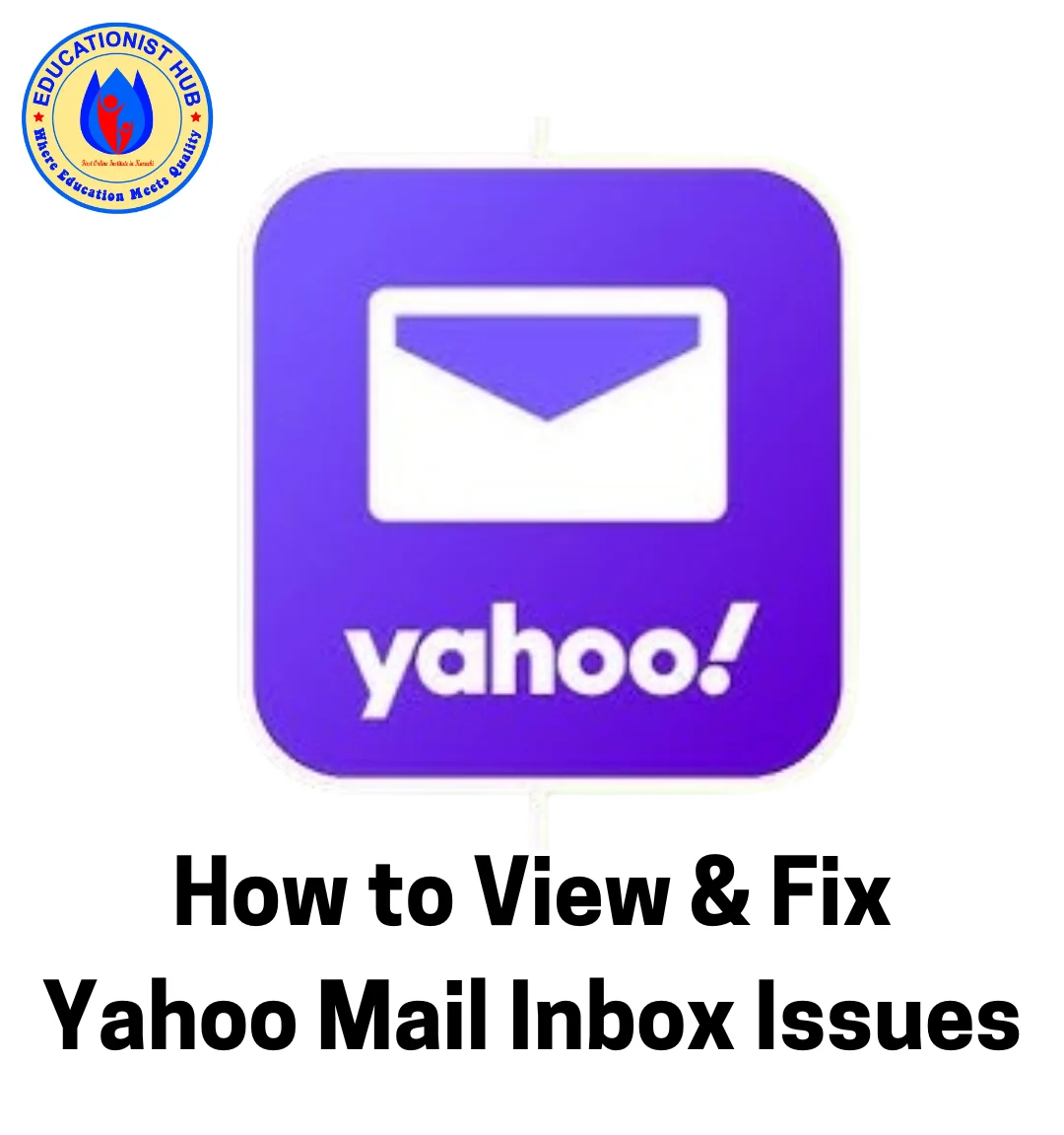 How to Open & Fix Yahoo Mail Inbox Issues (2026 Complete Guide)