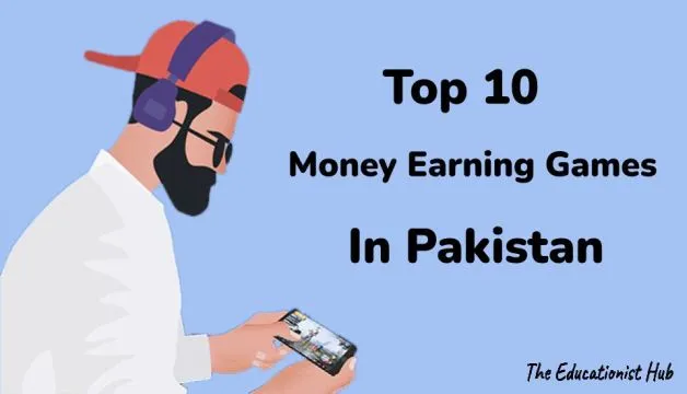 Top 10 Best Money Earning Games in Pakistan 2026